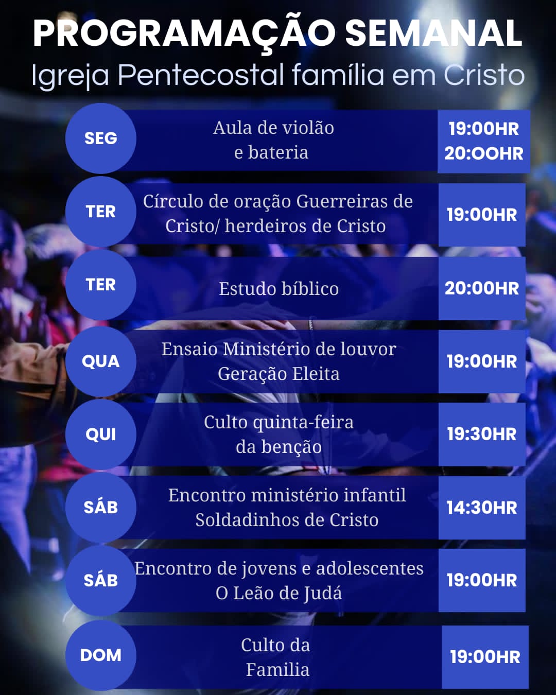 Programação Semanal Igreja Pentecostal Família em Cristo